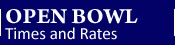 Open Bowling - Times and Rates